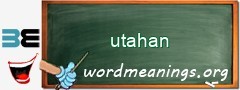 WordMeaning blackboard for utahan